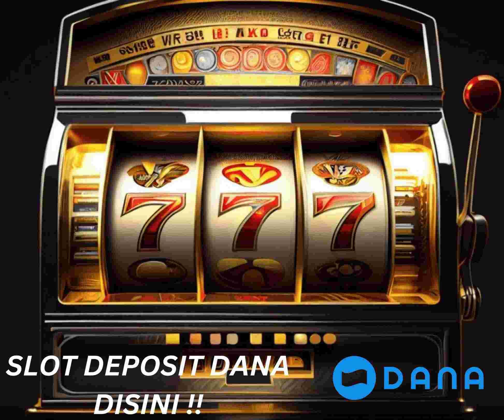 Slot deposit dana are one of the most sought after slots